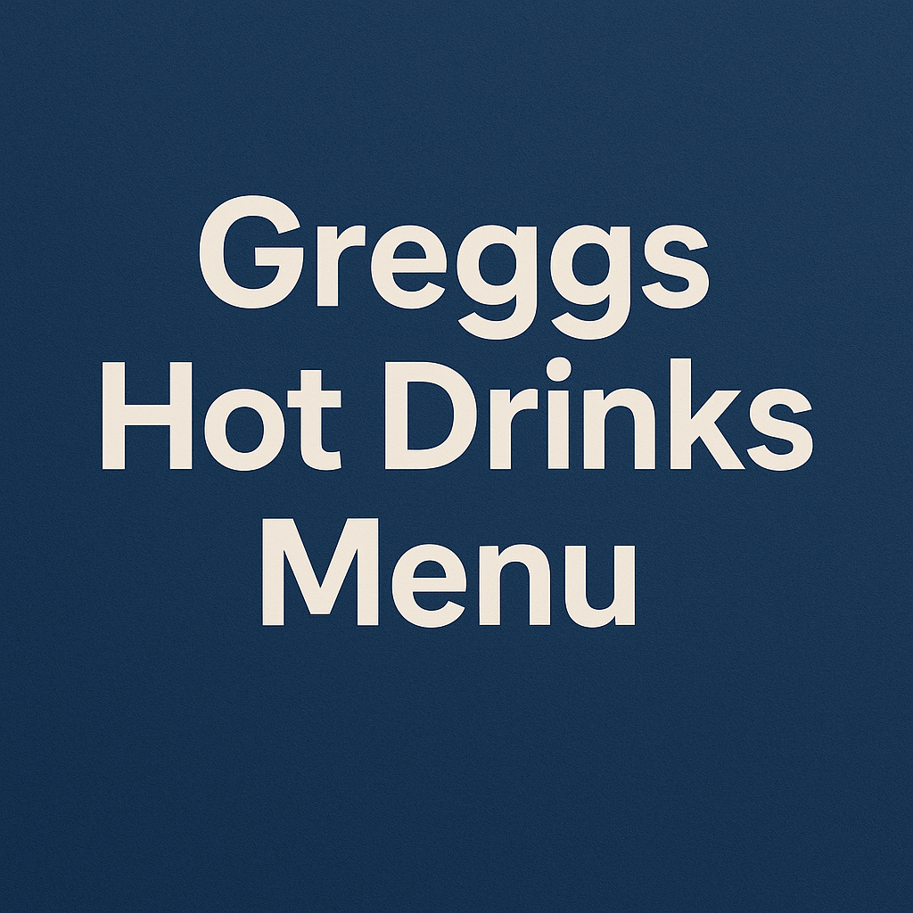 Greggs Hot Drinks Menu